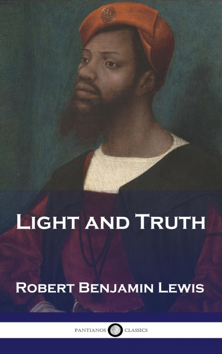 Knjiga Light and Truth Robert Benjamin Lewis
