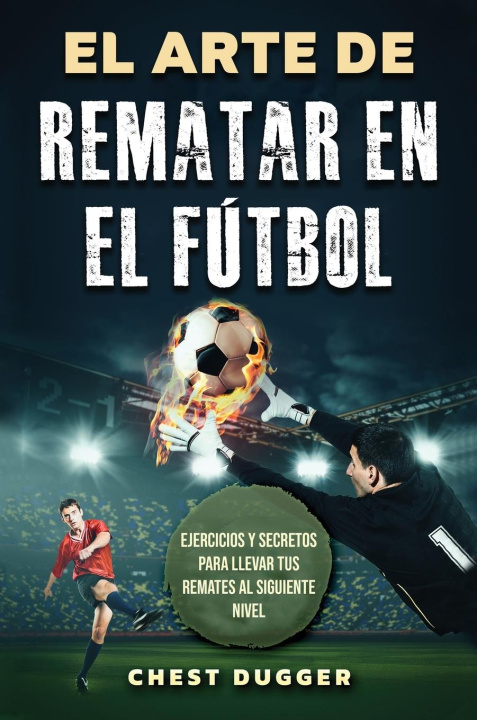 Book El Arte de Rematar en el Fútbol 