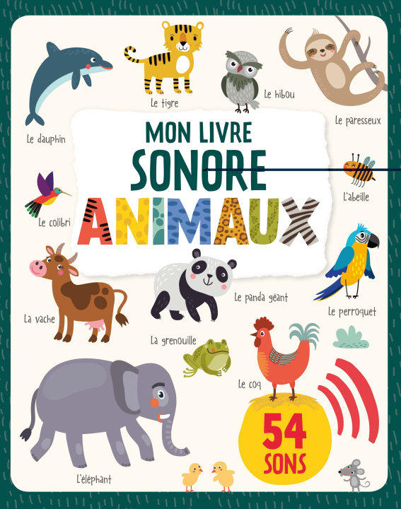 Könyv MON LIVRE SONORE - ANIMAUX NE 