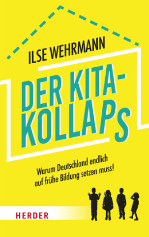 Knjiga Der Kita-Kollaps Ilse Wehrmann