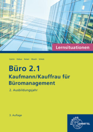 Книга Büro 2.1 - Lernsituationen - 2. Ausbildungsjahr Britta Camin