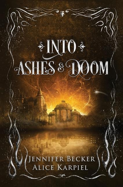 Knjiga Into Ashes And Doom Alice Karpiel
