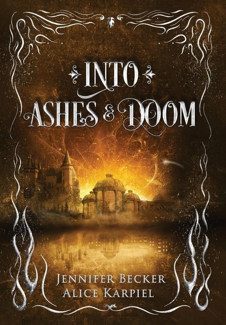 Knjiga Into Ashes And Doom Alice Karpiel