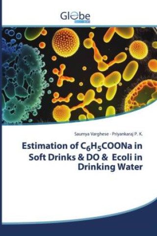 Kniha Estimation of C6H5COONa in Soft Drinks & DO & Ecoli in Drinking Water Priyankaraj P. K.