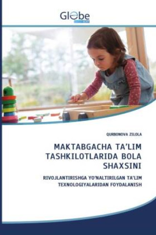 Knjiga MAKTABGACHA TA?LIM TASHKILOTLARIDA BOLA SHAXSINI QURBONOVA ZILOLA