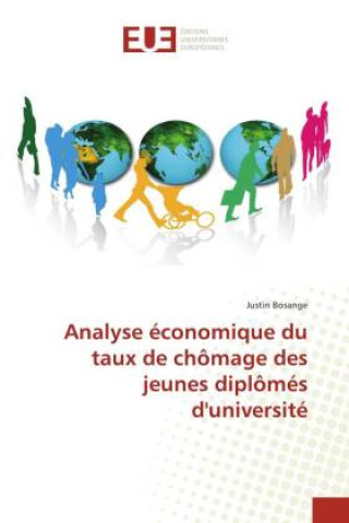 Könyv Analyse économique du taux de chômage des jeunes diplômés d'université 