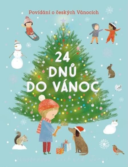 Kniha 24 dnů do Vánoc - Povídání o českých Vánocích 