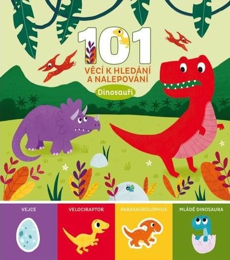 Könyv 101 věcí k hledání a nalepování Dinosauři 