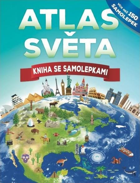 Kniha Atlas světa - Kniha se samolepkami John Malam