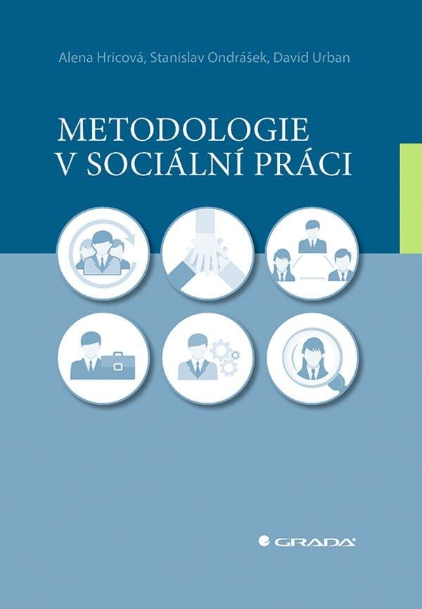Könyv Metodologie v sociální práci David Urban