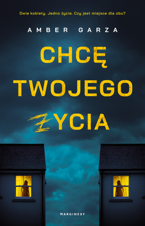 Buch Chcę twojego życia Garza Amber