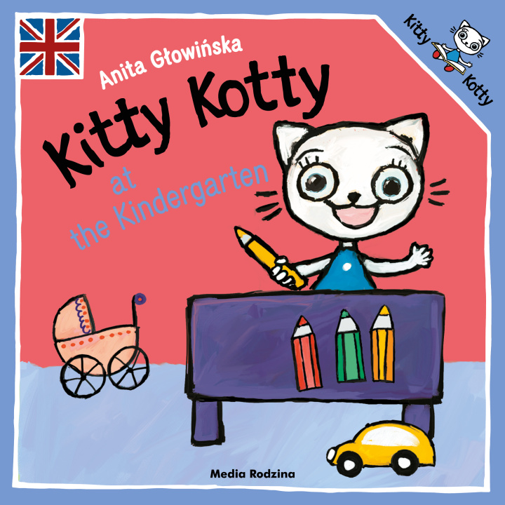 Könyv Kitty Kotty at the Kindergarten Głowińska Anita