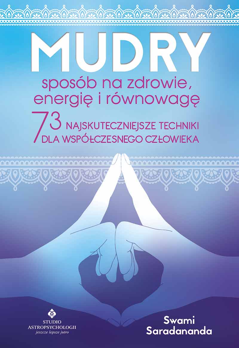 Knjiga Mudry sposób na zdrowie, energię i równowagę Saradananda Swami