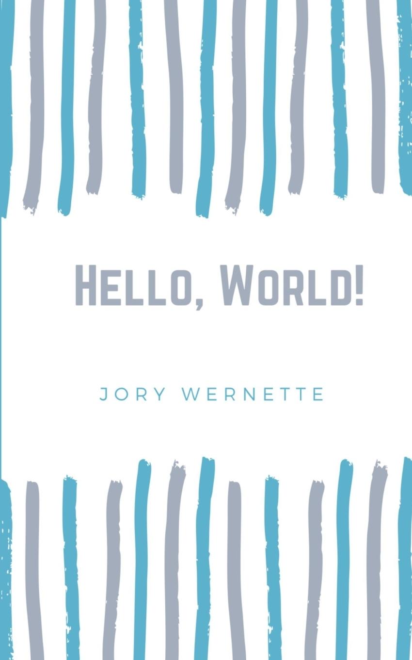 Knjiga Hello, World! Jory Wernette