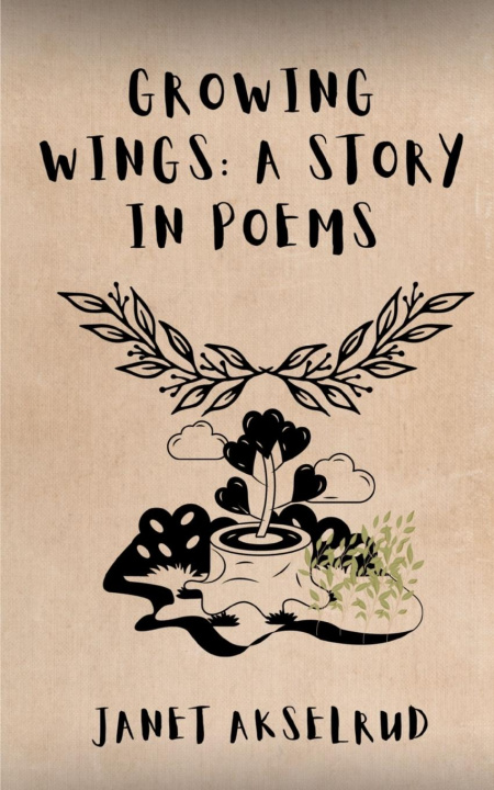 Knjiga Growing Wings Janet Akselrud