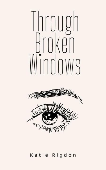 Knjiga Through Broken Windows Katie Rigdon