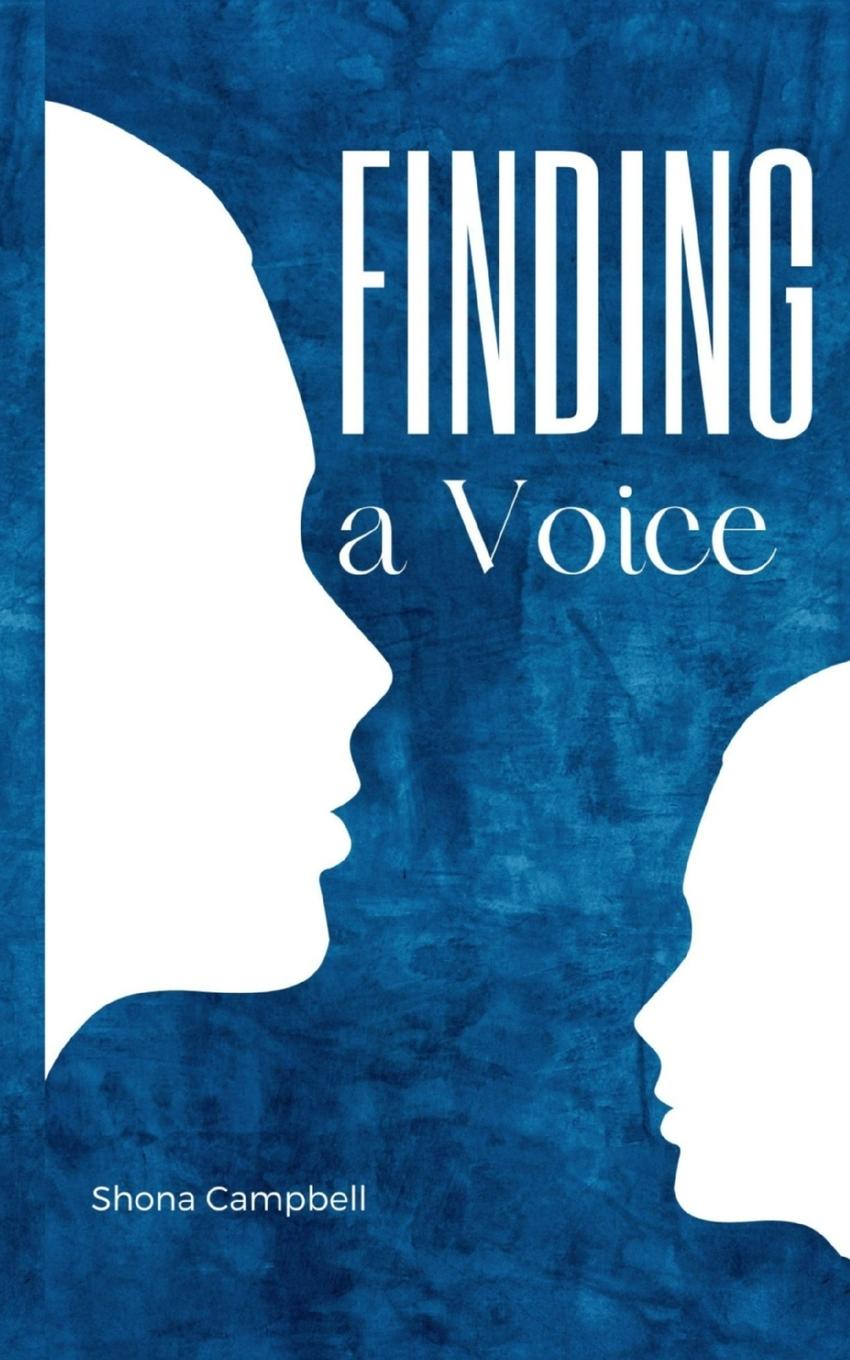 Knjiga Finding a Voice Shona Campbell