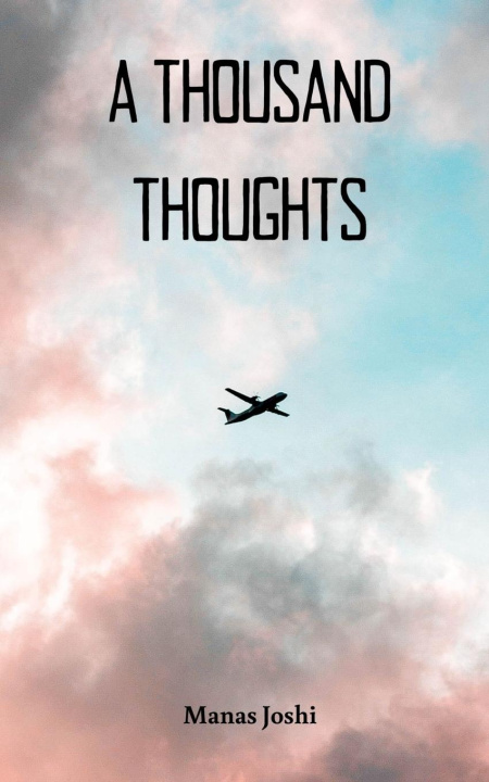 Knjiga A Thousand Thoughts Manas Joshi
