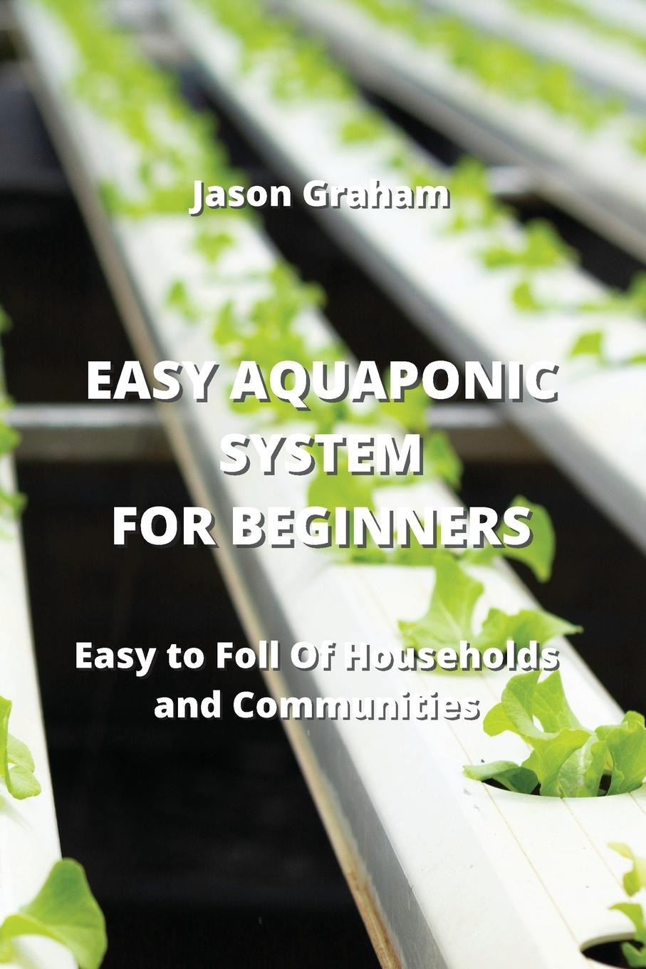 Könyv EASY AQUAPONIC SYSTEM FOR BEGINNERS 