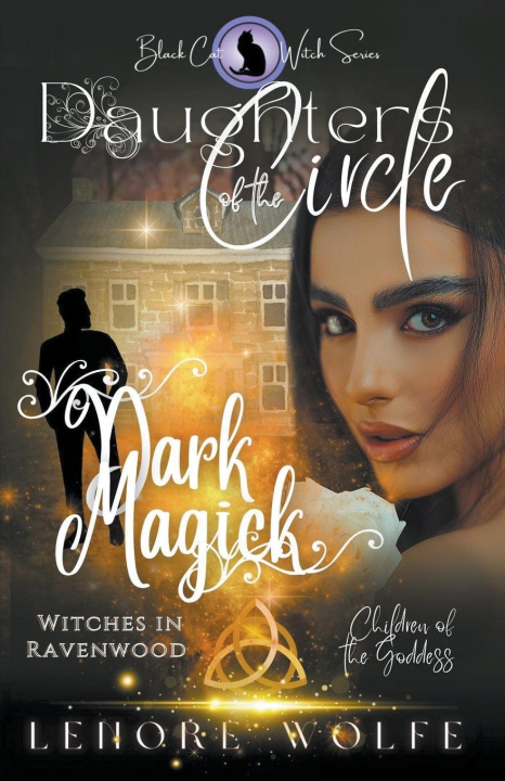 Knjiga Dark Magick Lenore wolfe