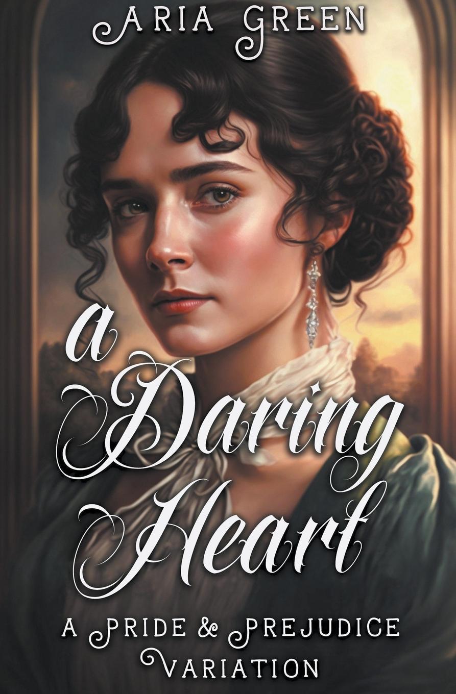 Knjiga A Daring Heart Aria Green