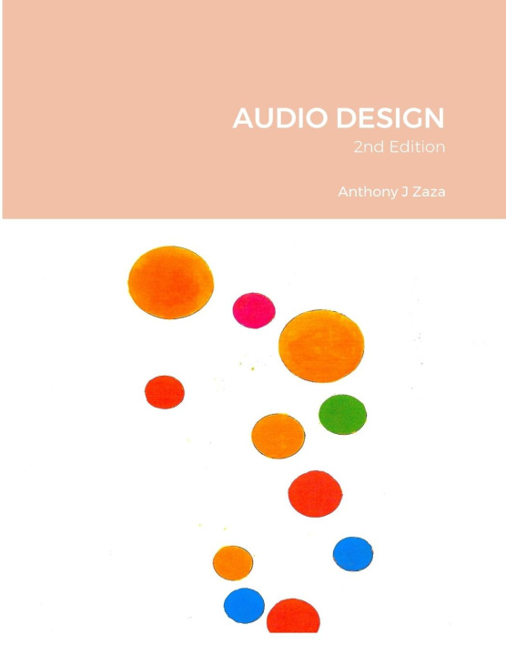Knjiga AUDIO DESIGN, 2nd Edition Anthony J Zaza