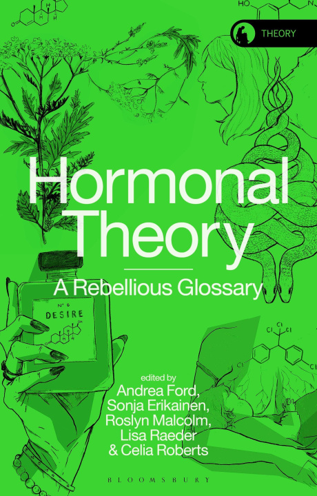 Kniha Hormonal Theory: A Rebellious Glossary Rosi Braidotti