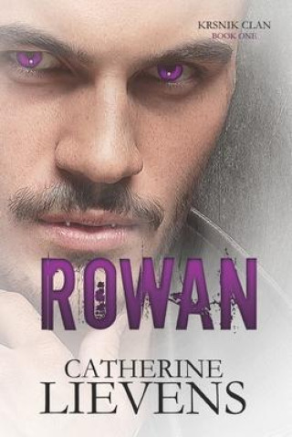 Könyv Rowan Catherine Lievens