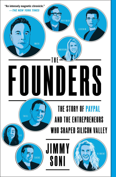 Könyv The Founders: The Story of Paypal and the Entrepreneurs Who Shaped Silicon Valley 