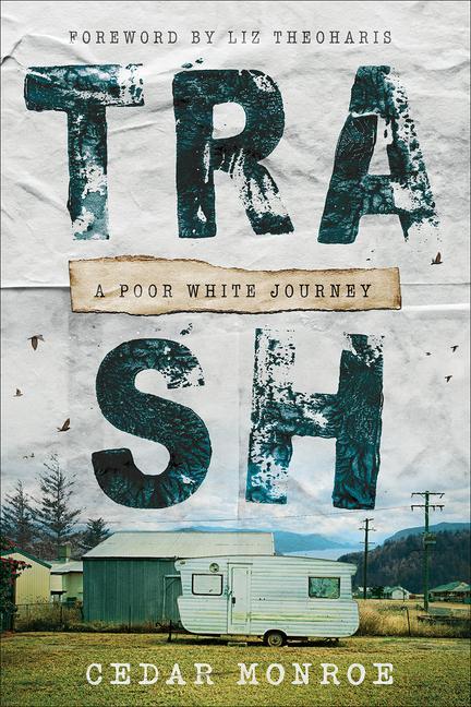 Boek Trash: A Poor White Journey Liz Theoharis
