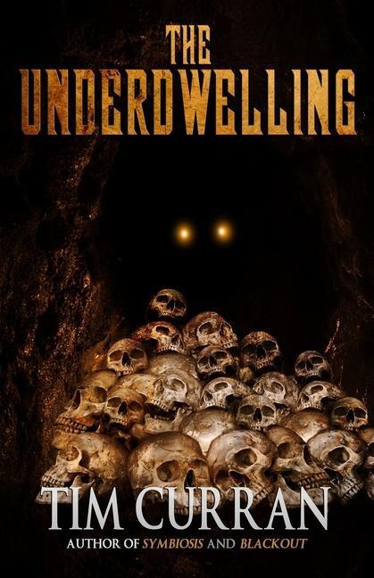 Knjiga The Underdwelling Tim Curran