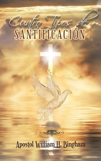 Buch Cuatro Tipos de SANTIFICACIÓN 