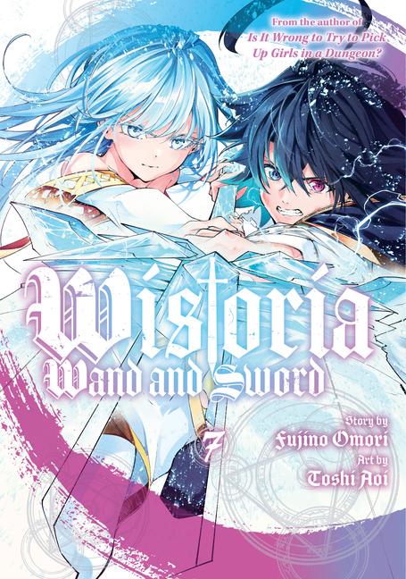 Könyv Wistoria: Wand and Sword 7 Fujino Omori