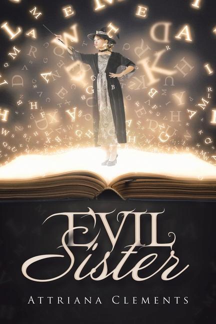 Knjiga Evil Sister Attriana Clements