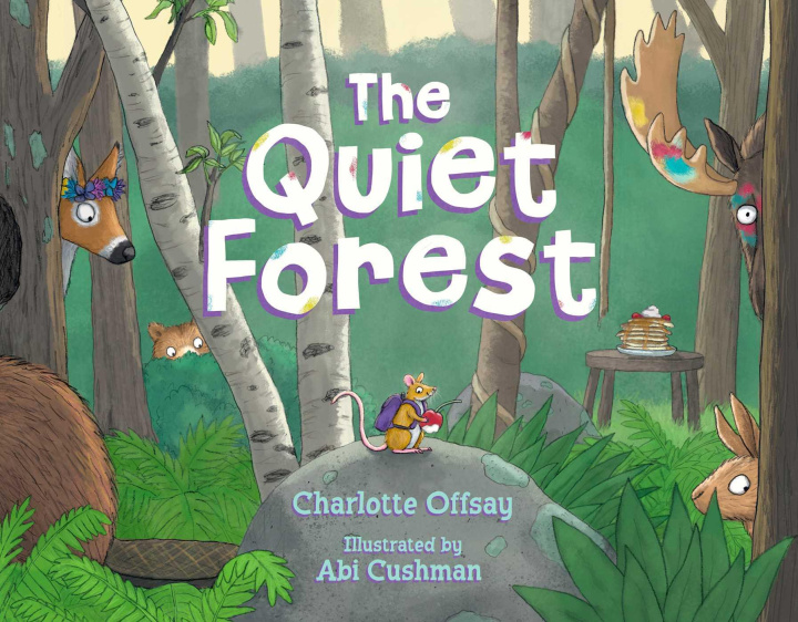 Carte The Quiet Forest Abi Cushman