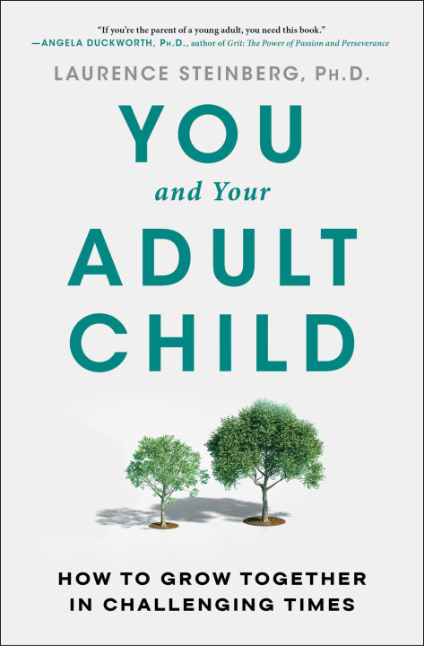 Book You and Your Adult Child: How to Grow Together in Challenging Times 