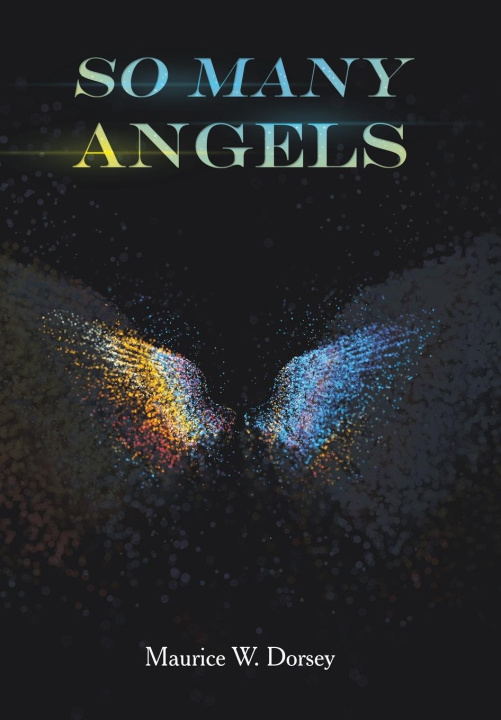 Knjiga So Many Angels Maurice W. Dorsey