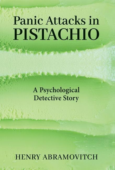 Kniha Panic Attacks in Pistachio: A Psychological Detective Story 