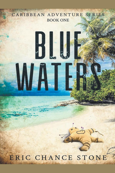 Knjiga Blue Waters Eric Chance Stone