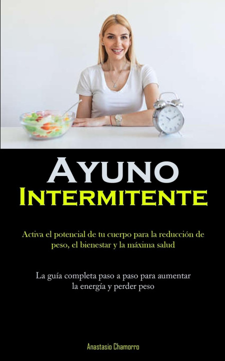 Knjiga Ayuno Intermitente Anastasio Chamorro