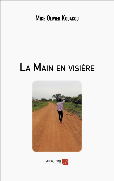 Knjiga La Main en visière Mike Olivier Kouakou