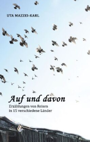 Buch AUF UND DAVON Uta Mazzei-Karl