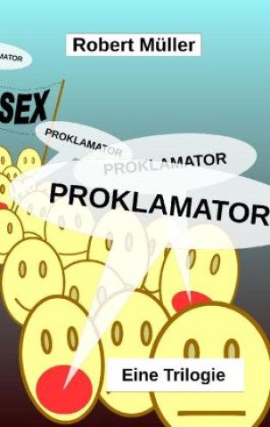 Knjiga Proklamator Robert Müller