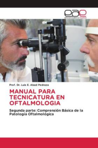 Knjiga MANUAL PARA TECNICATURA EN OFTALMOLOGIA 