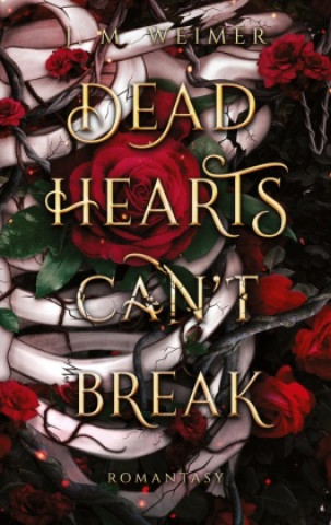 Kniha Dead Hearts (Can't) Break 