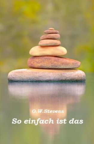 Knjiga So einfach ist das O.W. Stevens