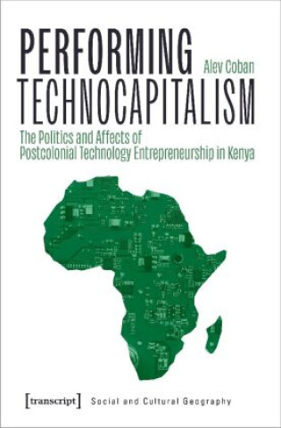 Knjiga Performing Technocapitalism Alev Coban