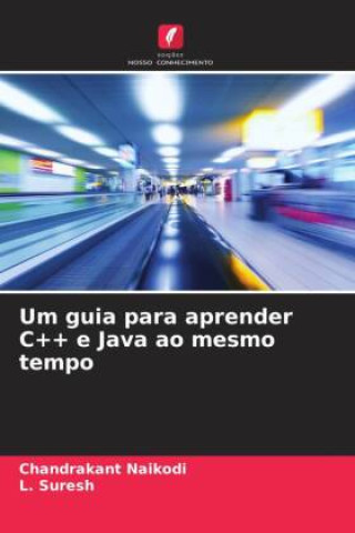 Book Um guia para aprender C++ e Java ao mesmo tempo L. Suresh