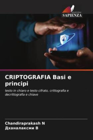 Knjiga CRIPTOGRAFIA Basi e principi Chandiraprakash N