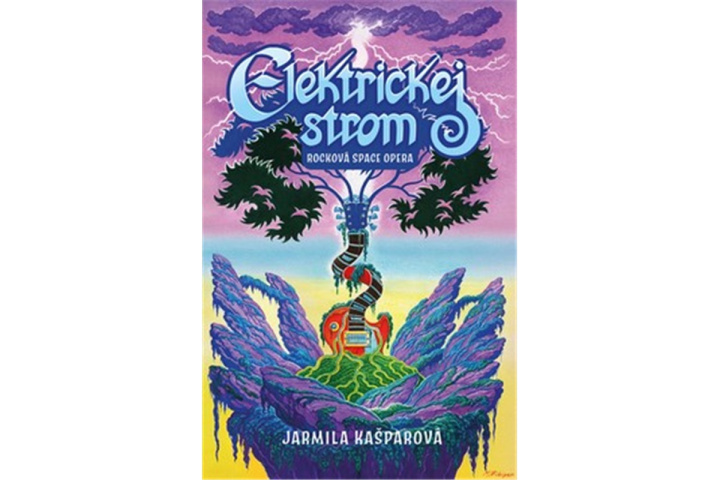 Livre Elektrickej strom - Rocková space opera Jarmila Kašparová